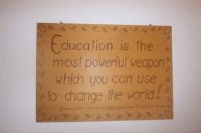 Education: The Most Powerful Weapon for Changing the World